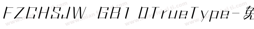 FZCHSJW  GB1 0TrueType字体转换